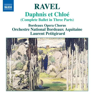 RAVEL: Daphnis and Chloe 专辑 Laurent Petitgirard/French Symphonic Orchestra/Olivier Charlier