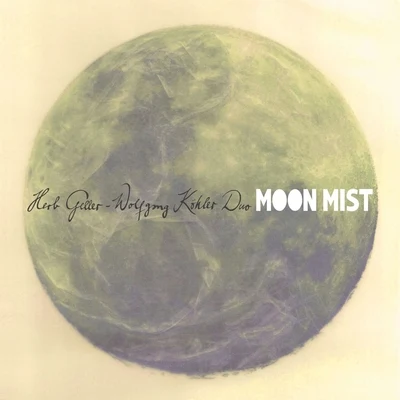 Moon Mist 专辑 Herb Geller