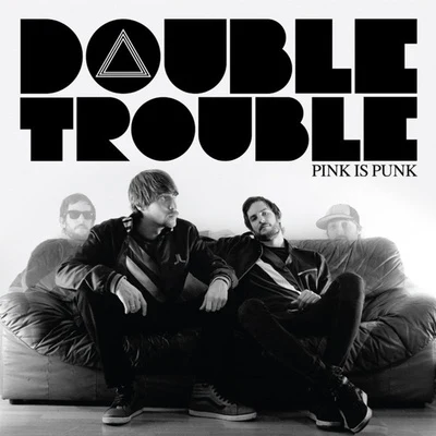 Pink Is PunkBenny Benassi Double Trouble