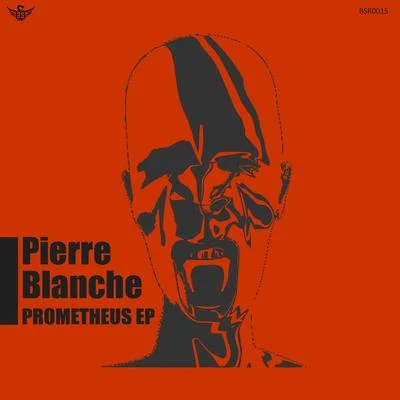 Prometheus 專輯 Pierre Blanche