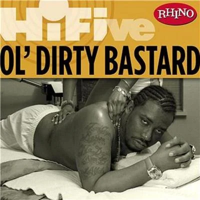 Rhino Hi-Five: Ol&#x27; Dirty Bastard 专辑 Ol' Dirty Bastard