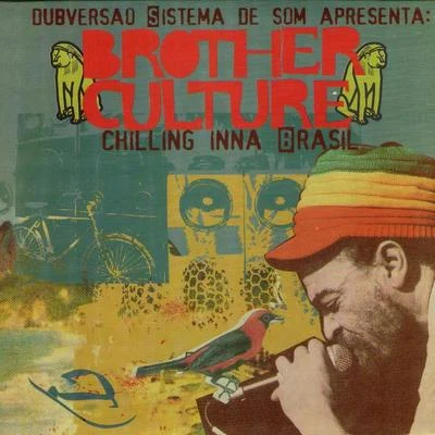 Chilling Inna Brasil 專輯 Brother Culture/Hifi Champion