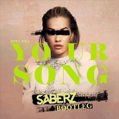 Your Song (SaberZ Bootleg) 專輯 SaberZ/ANG