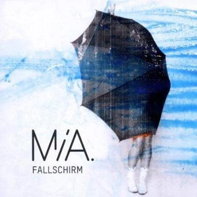 Fallschirm 专辑 MIA.