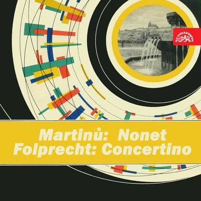 Martinů: Nonet - Folprecht: Concertino 專輯 Zdeněk Folprecht/Jan Hus Tichý/Bohumir Liska/Symfonický orchestr rumunské kinematografie/Garbis Zobian