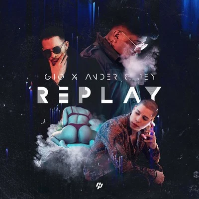 Replay 專輯 Cesar AC/Pvni/Ander & Jey