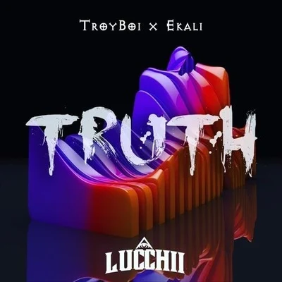 Truth (Lucchii Remix) 专辑 Lucchii/DAD