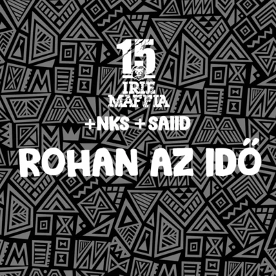 Rohan Az Idő 專輯 Irie Maffia/Mykal Rose