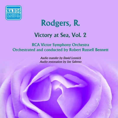 RODGERS, R.: Victory at Sea, Vol. 2 (Bennett) 專輯 Robert Russell Bennett/Oscar Hammerstein II