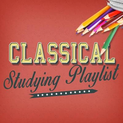 Classical Studying Playlist 專輯 Piano: Classical Relaxation/Classical Piano/Classical Study Music Ensemble