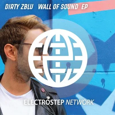 Wall Of Sound EP 專輯 Dirty Zblu