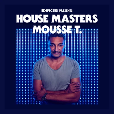 Defected Presents House Masters - Mousse T. 專輯 Mousse T./Hot N Juicy