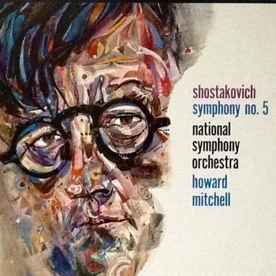 Howard Mitchell - Shostakovich Symphony No. 5 专辑 Howard Mitchell