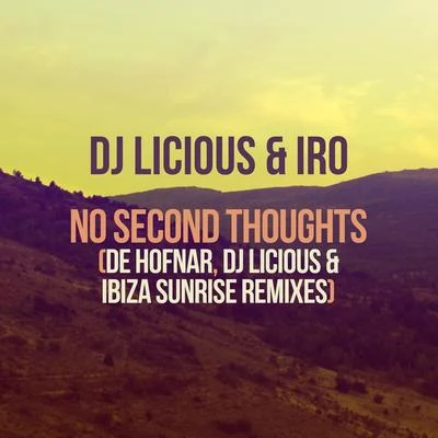 DJ Licious No Second Thoughts (Remixes)