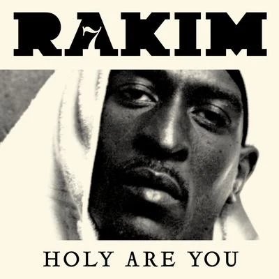 Holy Are You - Single 專輯 Rakim/Trooper/Boogiemonsters/Militia/DMX