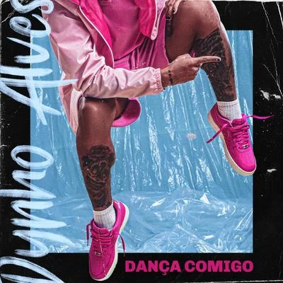 Dança Comigo 專輯 Dynho Alves/DJ LEOZINHO MPC