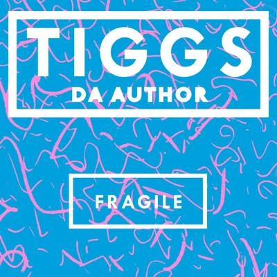 Fragile 專輯 Imani Williams/Belly Squad/Tiggs Da Author