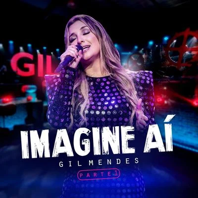 Imagine Aí: Pt. 1 專輯 Márcia Fellipe/Gil Mendes