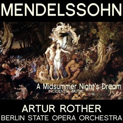 A Midsummer Nights Dream 專輯 Erich Orthmann/Marcel Wittrisch/Berlin State Opera Orchestra