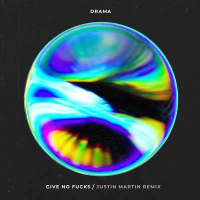 Give No ****s (Justin Martin Remix) 專輯 Justin Martin/Trikk/Kari Amirian/Squarehead/Desolate