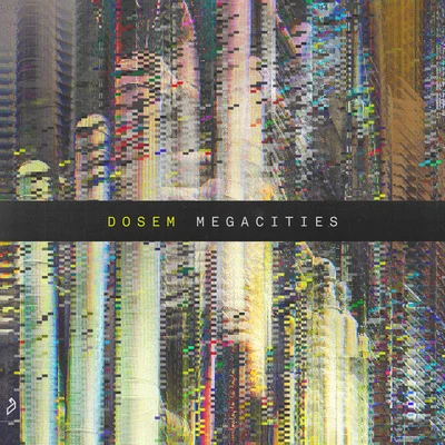 Megacities 专辑 Dosem