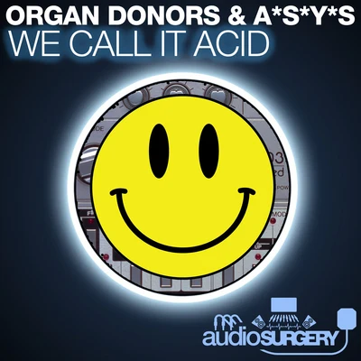 We Call It Acid 專輯 Organ Donors/Steve Hill