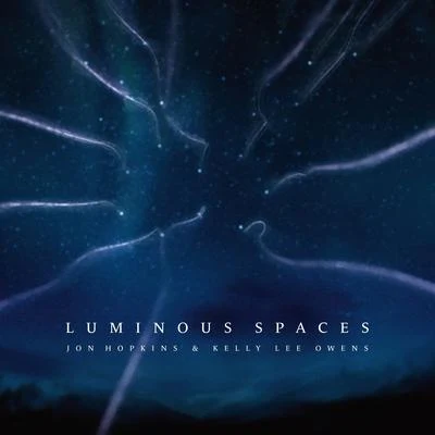 Luminous Spaces 专辑 Jon Hopkins