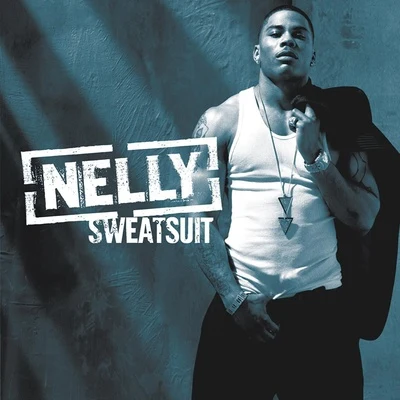 Sweatsuit 專輯 Nelly/Faith Hill/Tim McGraw