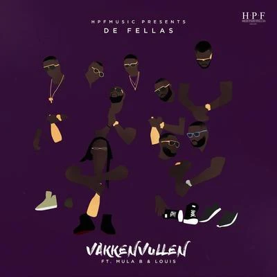 VakkenVullen (feat. Mula B & Louis) 專輯 De Fellas