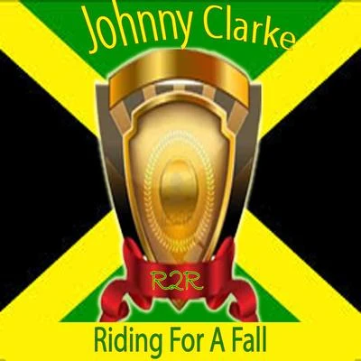 Riding for a Fall 专辑 Johnny Clarke