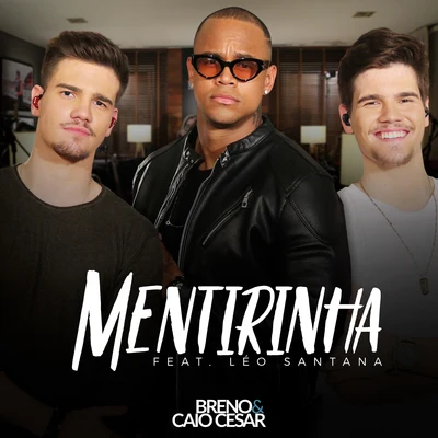 Mentirinha 专辑 Leo Santana/MC Kevinho