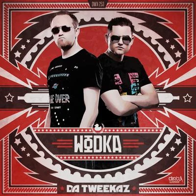 Wodka 專輯 Da Tweekaz/Sound Rush