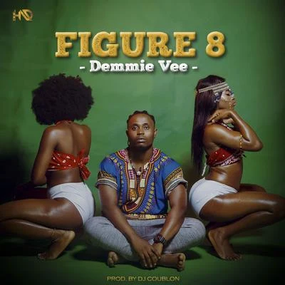 Figure 8 專輯 Kizz Daniel/Demmie Vee/DJ Xclusive