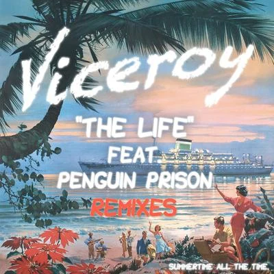 The Life (Remixes) 專輯 Viceroy