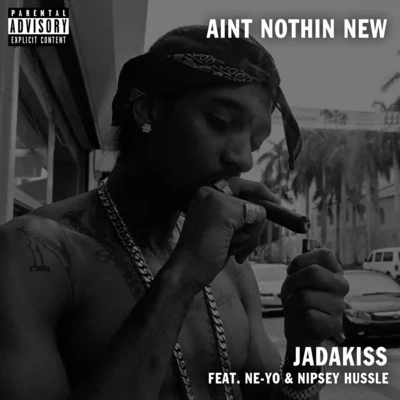 Aint Nothin New (feat. Ne-Yo) 專輯 Nipsey Hussle