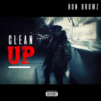 Clean Up 專輯 Ron Browz