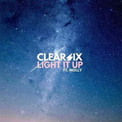 Clear Six Light It Up