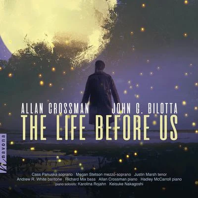 Crossman & Bilotta: The Life Before Us 專輯 Yhasmin Valenzuela/Vit Muzik/Lucie Kaucka/Diane Baxter/Leo Eguchi