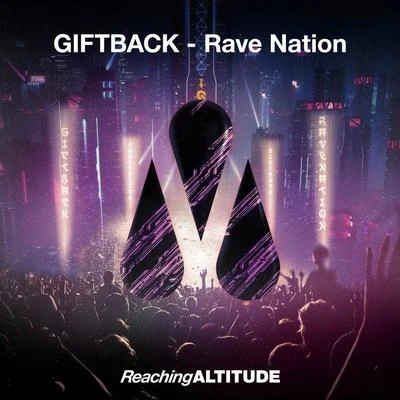 Rave Nation 专辑 NancyMaan/GIFTBACK