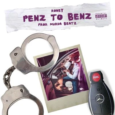 Penz To Benz (Prod. By Murda Beatz) 專輯 Roney