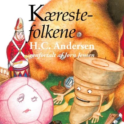 Kærestefolkene (uforkortet) 專輯 H.C. Andersen/Gebr./C. Collodi/Grimm