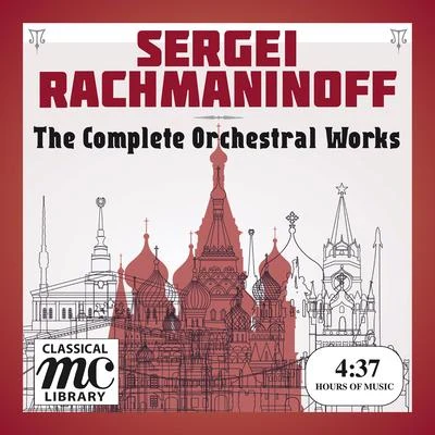 Rachmaninov: Complete Orchestral Works 专辑 USSR State Symphony Orchestra