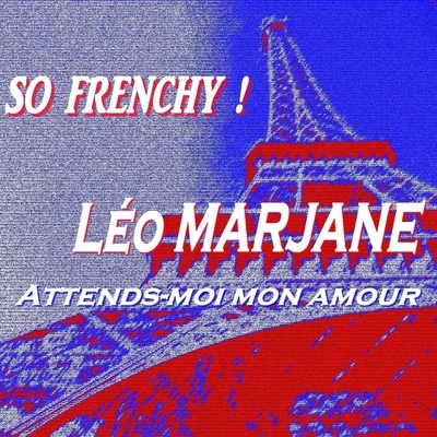 So Frenchy ! 專輯 Leo Marjane