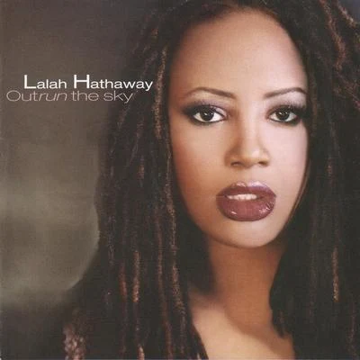 Outrun The Sky 專輯 Lalah Hathaway