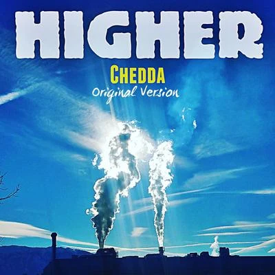 Higher (OG Version) 專輯 sanity/Chedda