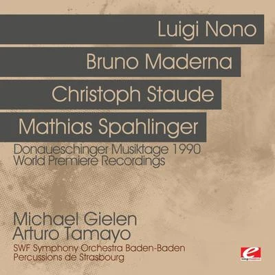 Michael GielenSlagwerk Den HaagMonika Bair-IvenzChrista MuckenheimGabrieli QuintetBaden-Baden South West German Radio Symphony OrchestraIngrid Ade-JesemannChristine Whittlesey Donaueschinger Musiktage 1990 - World Premiere Recordings (Digitally Remastered)