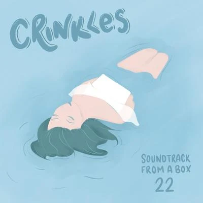 Soundtrack from a Box 22 專輯 Crinkles