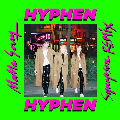 Mama Sorry (Synapson Remix) 專輯 Hyphen Hyphen