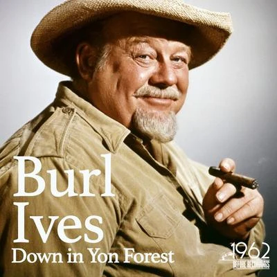 Down in Yon Forest 專輯 Burl Ives/Hank Cochran