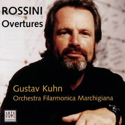 Marchigiana Philharmonic OrchestraGustav KuhnSesto Bruscantini Rossini: Overtures